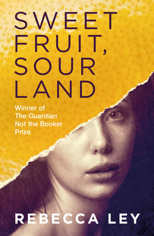 Sweet Fruit, Sour Land (Paperback)