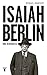 Isaiah Berlin: Una biografía