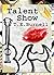 Talent Show by Todd Emery Burnell