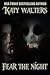 Fear the Night: Paranormal ...