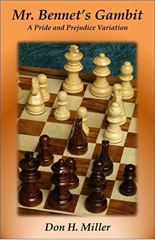 Mr. Bennet's Gambit: A Pride and Prejudice Variation (Kindle Edition)