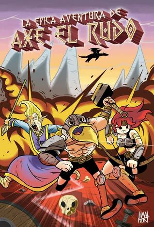 La épica aventura de Axe el Rudo (Paperback)