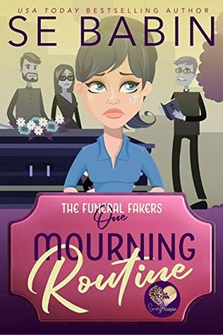 Mourning Routine (The Funeral Fakers, #1)