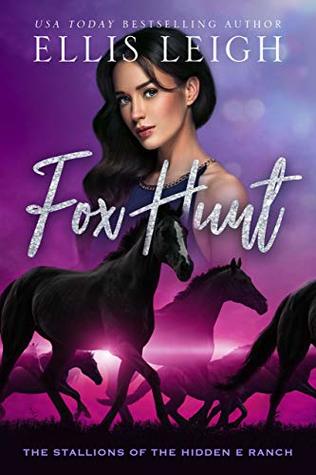 Fox Hunt (The Stallions of the Hidden E Ranch #1)