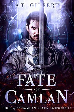 Fate of Camlan: A LitRPG Adventure (Camlan Realm Book 4)