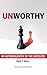 Unworthy by Paul Mero
