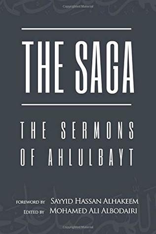 The Saga: The Sermons of Ahlulbayt (Paperback)
