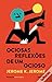 Ociosas Reflexões de um Ocioso