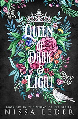 Queen of Dark and Light (Whims of Fae, #6)