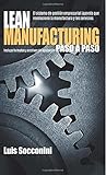 Lean Manufacturing: Paso a paso (Spanish Edition)