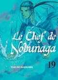 Le Chef de Nobunaga Vol. 19