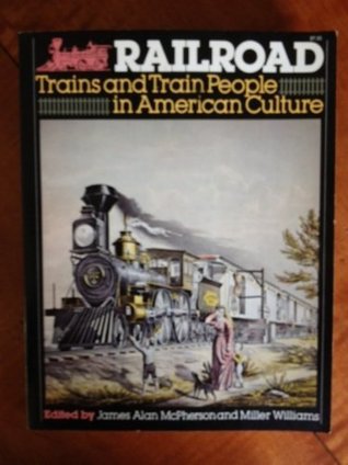 Railroad: Trains and Train People in American Culture (Paperback)