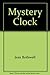 The Mystery Clock