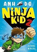 Ninja Kid 2 : Flying Ninja! (Ninja Kid #2)
