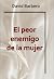 El peor enemigo de la mujer