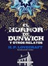 El horror de Dunwich y otros relatos by H.P. Lovecraft