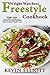 Weight Watchers Freestyle Cookbook by Kevin Elliott