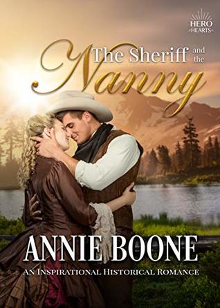 The Sheriff and the Nanny (Hero Hearts)