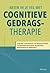 Beter in je vel met cognitieve gedragstherapie by Stephen Briers