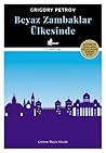Beyaz Zambaklar Ülkesinde by Grigory Petrov