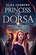 Princess of Dorsa (The Chronicles of Dorsa, #1)