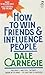 How To Win Friends and Influence People by Dale Carnegie