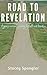 Road to Revelation by Stacey Spangler Road to Revelation by Stacey Spangler