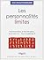 Les Personnalités Limites: Hypersensibles, À Fleur De Peau, Écorchés Vifs... Tous Borderline ?