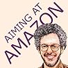 Aiming at Amazon: The NEW Business of Self Publishing, or How to Publish Your Books with Print on Demand and Book Marketing on Amazon