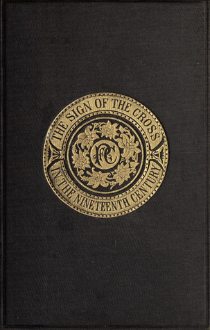 The Sign of the Cross in the Nineteenth Century