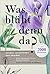 Was blüht denn da? by Margot Spohn Was blüht denn da? by Margot Spohn