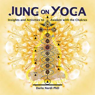 Jung on Yoga: Insights and Activities to Awaken with the Chakras (Kindle Edition)