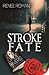 Stroke of Fate
