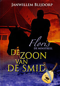 De zoon van de smid (Floris de minstreel # 1)