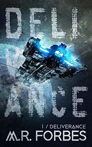 Deliverance (Forgotten Colony, #1)
