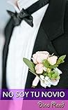 NO SOY TU NOVIO (Spanish Edition) NO SOY TU NOVIO (Spanish Edition)