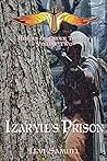 Izaryle's Prison (Heroes of Order Trilogy Book 2)