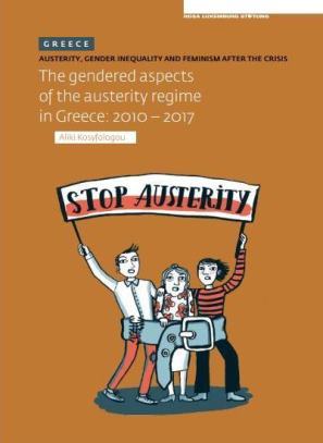 The Gendered Aspects of the Austerity Regime in Greece: 2010–2017