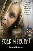 Sold in Secret: The Murder of Charlene Downes