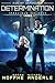 Determination (Kurtherian Gambit: Age of Expansion: Precious Galaxy #3)