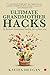 Ultimate Grandmother Hacks by Kavita Devgan