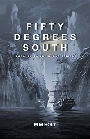 Fifty Degrees South (The Burns #1)