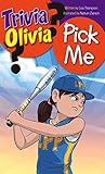 Pick Me (Trivia Olivia #1)