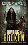 Hunting The Broken (Kurtherian Gambit: Age of Madness: The Caitlin Chronicles #3) Hunting The Broken (Kurtherian Gambit: Age of Madness: The Caitlin Chronicles #3)
