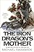 The Iron Dragon's Mother (The Iron Dragon's Daughter #3)