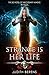 Strange is Her Life (The Sc...