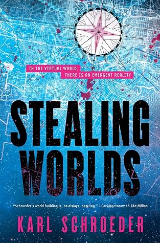 Stealing Worlds by Karl Schroeder book cover