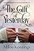 The Gift of Yesterday (Gree...
