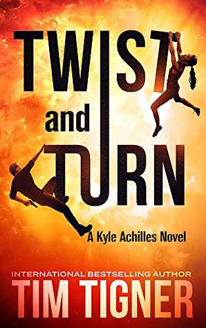 Twist and Turn (Kyle Achilles, #4)