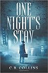One Night's Stay by C.B.  Collins